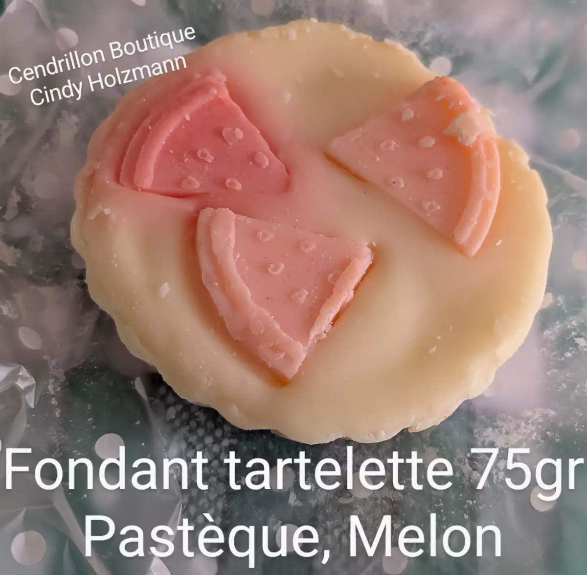 Fondant Tartelette pastèque/melon
